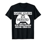 Game Over Gamer Junggesellenabschied T-Shirts