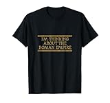 I'm Thinking About The Roman Empire Meme Tees