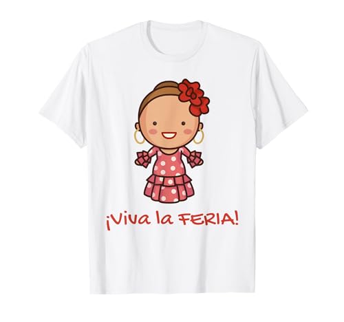 Feria Flamenca - Regalos Originales para la Feria y Fiestas Camiseta