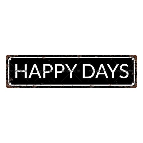 HAPPY DAYS TIME Metal Tin Street Sign Bar Cafe Garage Cave Home Room Wall Bathroom Farmhouse Garden Porch Patio Decor, 16 x 4 Inch