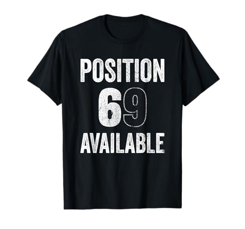 69 Position Available Funny BDSM Kinky Sex for Men or Women T-Shirt
