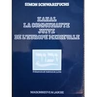 Kahal, la communaute juive de l'Europe medievale (Presence et memoire juive) 2706809124 Book Cover