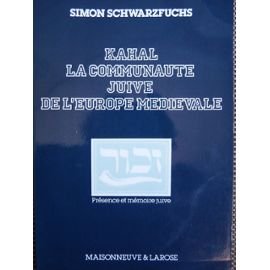 Hardcover Kahal, La Communaute Juive de L'Europe Medievale Book