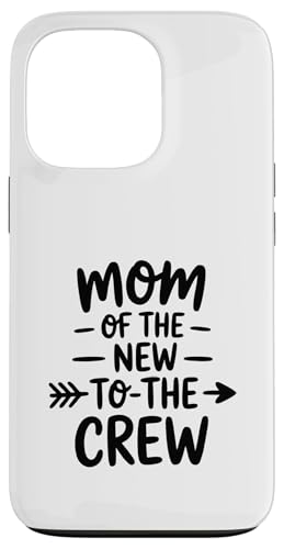 Mom Of The New to The Crew {[CY K[Y Ṽ}} X}zP[X iPhone 13 Pro p