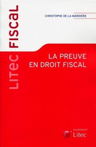 Télécharger La preuve en droit fiscal Gratuit