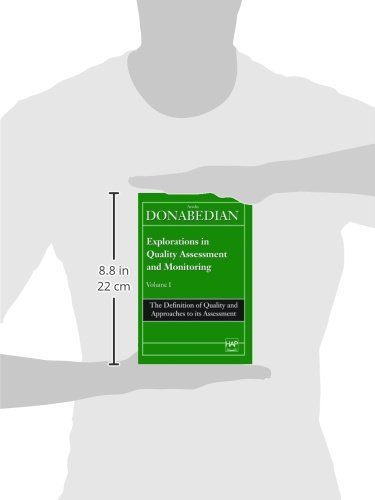 Explorations in Quality Assessment and Monitoring: The Definition of Quality and Approaches to Its A