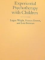 Experiential Psychotherapy with Children (Johns Hopkins Series in Contemporary Medicine and Public Health) 0801832985 Book Cover