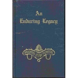 An Enduring Legacy Volume Twelve (12) - Daughters of Utah Pioneers