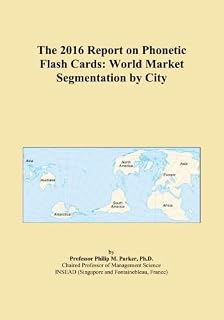 The 2016 Report on Phonetic Flash Cards: World Market Segmentation by City