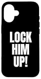 Lock Him Up