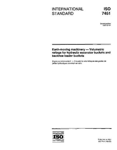ISO 7451 1997 Earth moving Machinery Volumetric Ratings For iso-7451-1997-earth-moving-machinery-volumetric-ratings-for