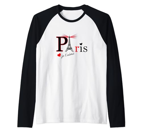 Paris Tour Eiffel Phare Evénements France Paris Je T'aime Manche Raglan