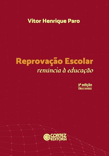 Reprovação escolar: Renúncia à educação