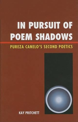 In Pursuit of Poem Shadows: Pureza Cantelo's Second Poetics