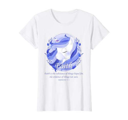 Faith Bible Verse: Women's Christian Unicorn Hebrews 11:1 Maglietta