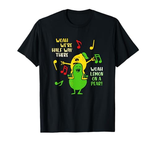 Lemon On A Pear Funny Foodie Lyric meme tshirt women Lemon T-Shirt