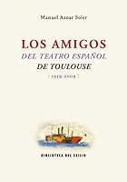 Los Amigos del Teatro Espanol de Toulouse, 1959-2009 848472588X Book Cover