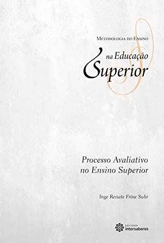 Processo avaliativo no ensino superior: