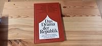 Das Drama der Republik: zum Neudruck der Weltbühne:  2 Essays 3761093020 Book Cover