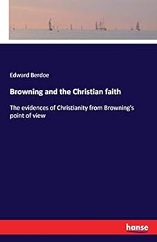 Browning and the Christian Faith