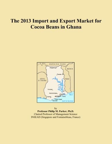 The 2013 Import and Export Market for Cocoa Beans in Ghana