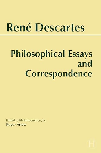 Philosophical Essays and Correspondence (Descartes) (Hackett Publishing Co.)