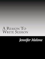 A Reason To Write Session: Understanding how to write Christian memoirs, testimonies, and autobiographies 1539986144 Book Cover