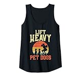 Womens Weightlifting Gifts - Lift heavy pet dogs Tank Top