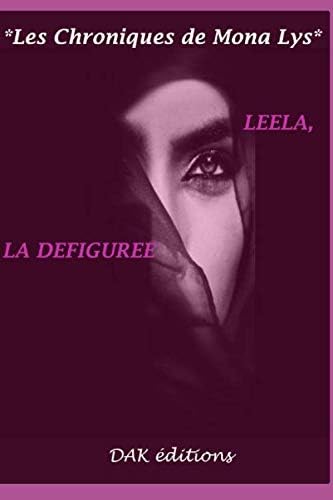 Mona LYSLeela, la défigurée