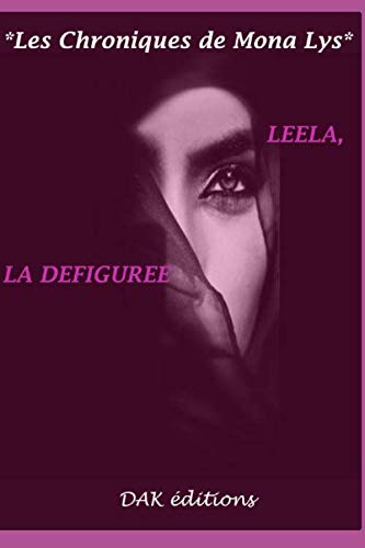 Mona LYSLeela, la défigurée