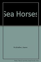 Sea Horses 0887534333 Book Cover