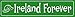 SMART BLONDE Ireland Forever Metal Novelty Street Sign K-361