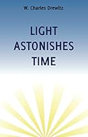 LIGHT ASTONISHES TIME 1777061806 Book Cover