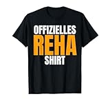 Reha Klinik Rehasport Krankengymnastik Rehaklinik T-Shirt