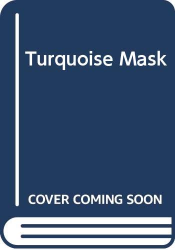 Turquoise Mask 0330248979 Book Cover