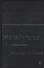 Metaphysics: A Contemporary Introduction (Routledge Contemporary Introductions to Philosophy)