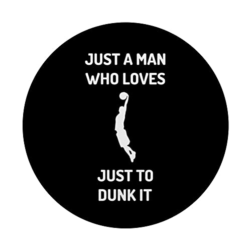 Just A Man Who Loves To Dunk It Funny Basketball Quotes PopSockets Swappable PopGrip, Black - Image 3
