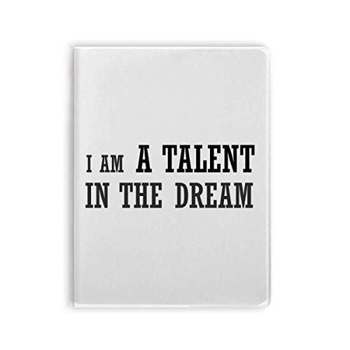 Journal intime d'exception I Am A Talent In The Dream avec couverture souple haut de gamme