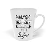 Teegarb Letter Blanket Hilarious Dialyse-Techniker, Arzt, Kaffee, medizinisches Personal, Nieren-Arzt, Latte-Tasse, 340 ml, Weiß