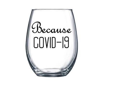 Download Amazon Com Because Covid Wine Glass 21 Oz Large Stemelss Handmade