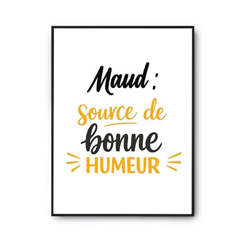 Affiche Maud Poster Humour - Décoration Murale et Idée Cadeau Anniversaire