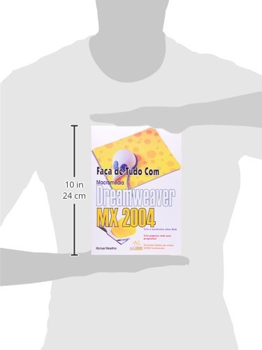 Faça de Tudo com Dreamweaver MX 2004