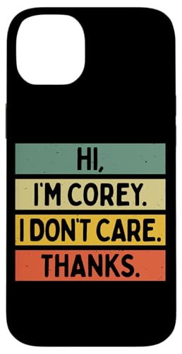Hi I'm Corey I Don't Care Thanks �ʔ�����������p �X�}�z�P�[�X iPhone 14 Plus �p