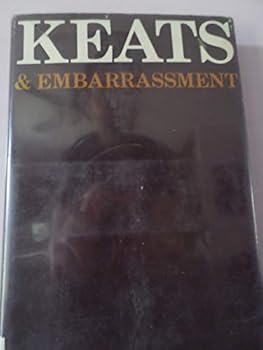 Hardcover Keats and embarrassment Book