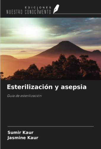Esterilización y asepsia: Guía de esterilización