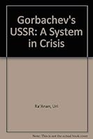Gorbachev's USSR: A System in Crisis 0312044925 Book Cover
