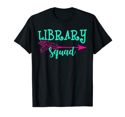 Library Squad Funny Librarian Tshirt! Los mejores regalos de bibliotecario Camiseta