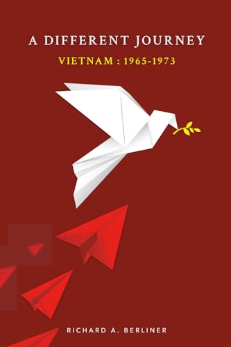 A Different Journey: Vietnam 1965-1973