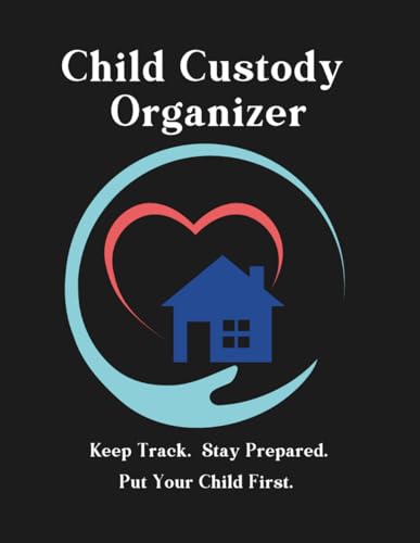 Child Custody Organizer: Document visitation, communication, incidents, expenses, etc. Perfect