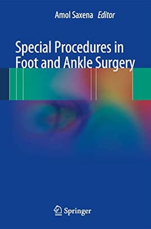 Special Procedures in Foot and Ankle Surgery 2013th Edition book cover